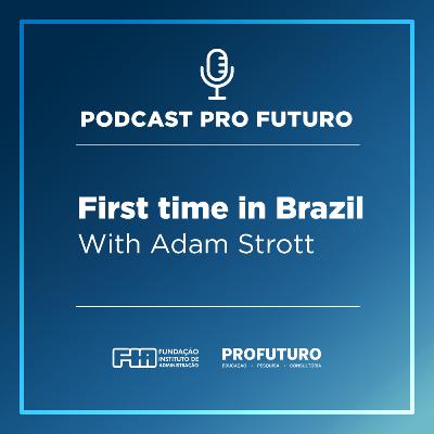 First Time in Brazil