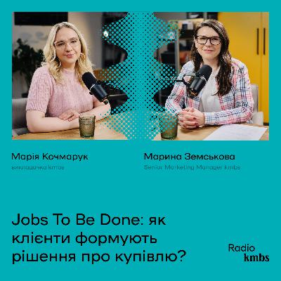 Jobs To Be Done: чому клієнти обирають ваш продукт? Jobs To Be Done: чому клієнти обирають ваш продукт?