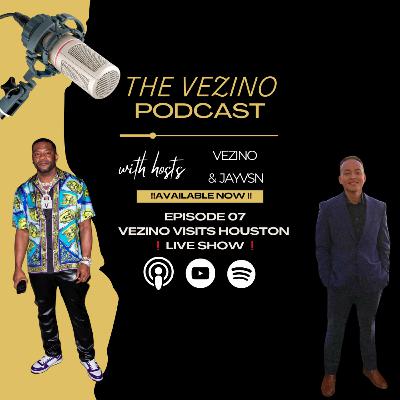 Vezino Visits Houston (Live Show)