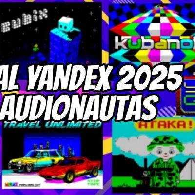 Especial YANDEX 2025 con AUDIONAUTAS & KELBEN STARK - ZX SPECTRUM