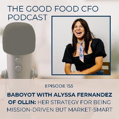 BABOYOT with Alyssa Fernandez of Ollin: Her Strategy for Being Mission-Driven but Market-Smart