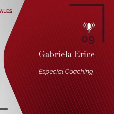 Episodio 9: Especial Coaching con Gabriela Erice