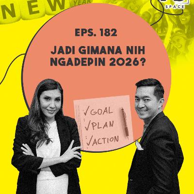 EPS. 182 JADI GIMANA NIH NGADEPIN 2026? EPS. 182 JADI GIMANA NIH NGADEPIN 2026?