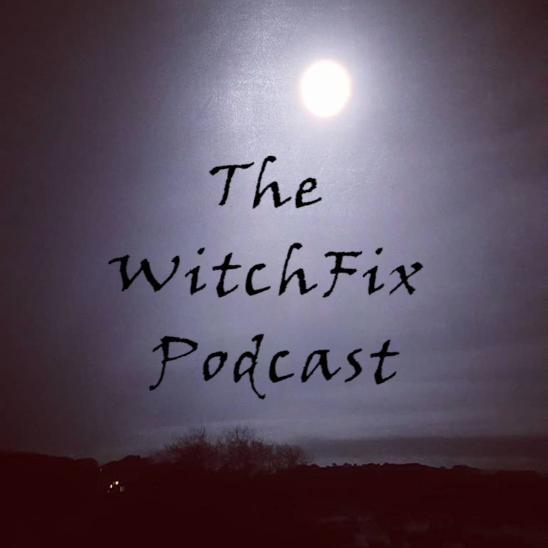 Witchfix Podcast