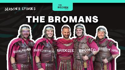 The Bromans | Ep 3.5