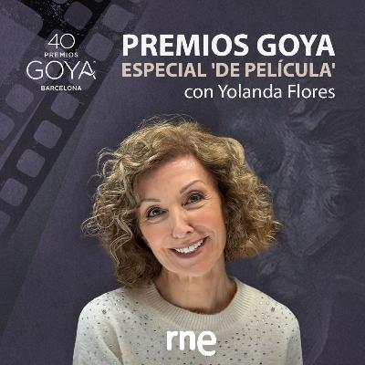 De película - Especial Premios Goya 2026 De película - Especial Premios Goya 2026