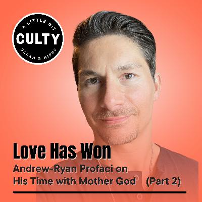 Love Has Won: Andrew-Ryan Profaci on His Time with Mother God (Part 2) Love Has Won: Andrew-Ryan Profaci on His Time with Mother God (Part 2)