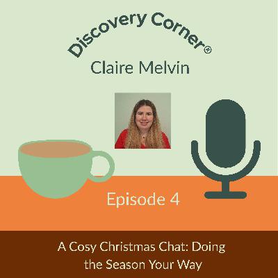 Episode 4: A Cosy Christmas Chat Episode 4: A Cosy Christmas Chat