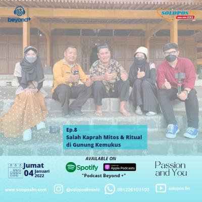 #PASSION AND YOU EP. 8 - Salah Kaprah Mitos & Ritual di Gunung Kemukus