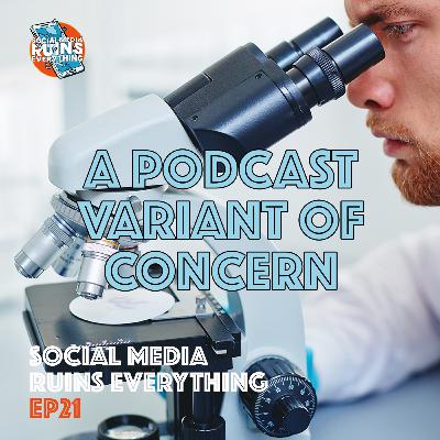A Podcast Variant of Concern
