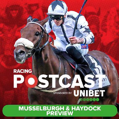 390: Musselburgh & Haydock Preview | Horse Racing Tips | Racing Postcast | Unibet