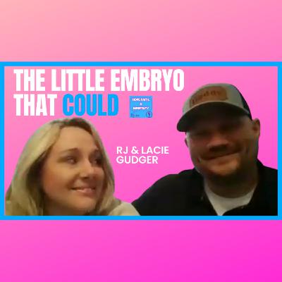 Episode 1: The Little Embryo That Could