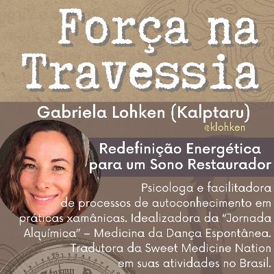 14. Exercício: Redefinição Energética para um Sono Restaurador - Gabriela M. Lohken (Kalptaru)