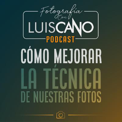14 | Cómo mejorar la técnica de nuestras fotos [EJERCICIOS PRÁCTICOS]