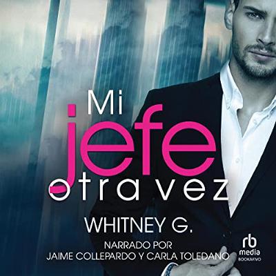 Mi jefe otra vez [Loving the Boss] (Audiolibro) | Prueba Gratis