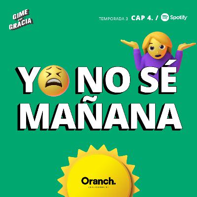 Yo no sé mañana Yo no sé mañana