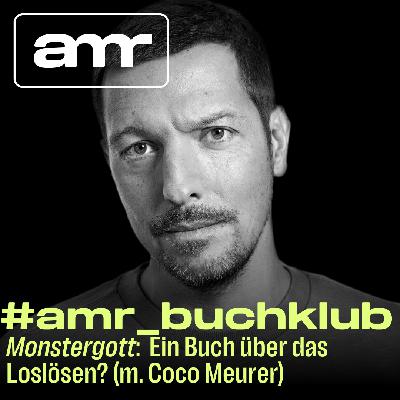 Buchklub: Monstergott, ein Buch über das Loslösen? (m. Coco Meurer) Buchklub: Monstergott, ein Buch über das Loslösen? (m. Coco Meurer)