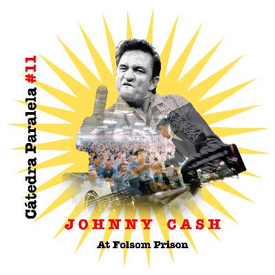 11 Johnny Cash at Folsom Prison 11 Johnny Cash at Folsom Prison