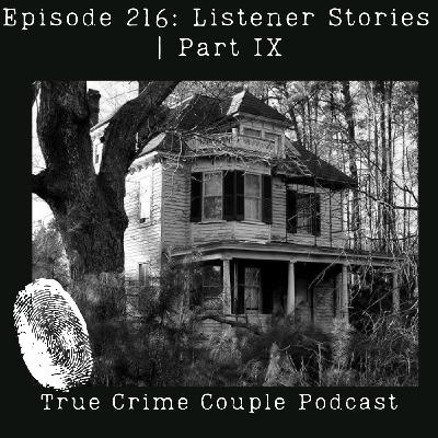 Episode 216: Listener Stories | Part IX