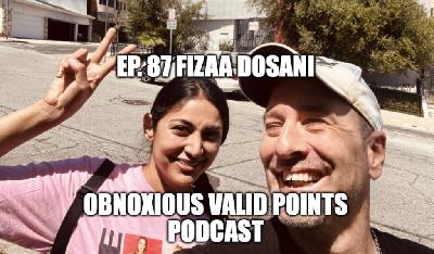 Ep. 88 Fizaa Dosani