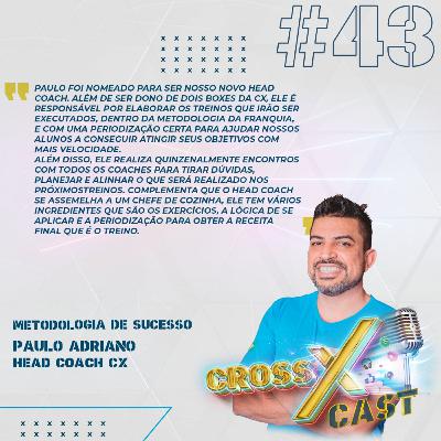 #43 Metodologia de Sucesso Ft. Cx University Team (SP) - CrossXCast