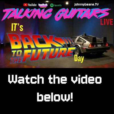 Talking Guitars:  Back to the Future Day! 🚗💨 Celebrating the Anniversary Gibson ES-345 10/21/25 Talking Guitars:  Back to the Future Day! 🚗💨 Celebrating the Anniversary Gibson ES-345 10/21/25