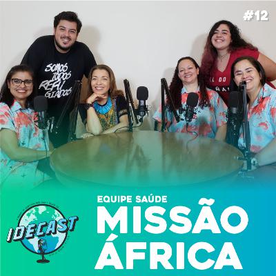 IDECAST 12 | África 2022 - Equipe Saúde IDECAST 12 | África 2022 - Equipe Saúde