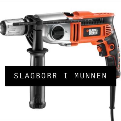 3 - Slagborr i munnen