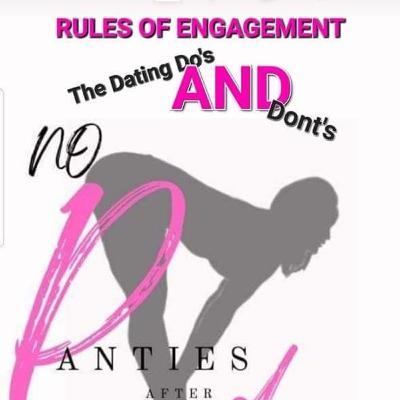 RULES OF ENGAGEMENT! The Dating Do's & Donts!