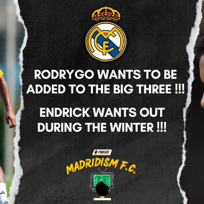 Rodrygo feels shunned by the Spanish media! Endrick might want to go on loan during the winter!