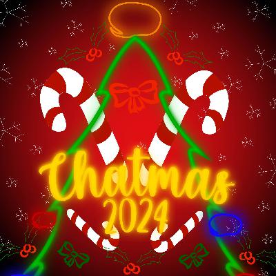 Chat Time: Chatmas Year 3