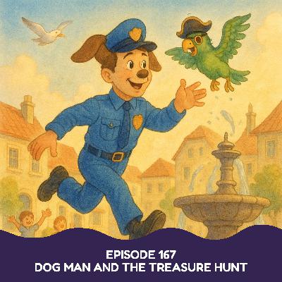 Dog Man and the Treasure Hunt Dog Man and the Treasure Hunt