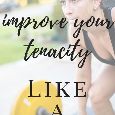 Episode 109: Micro Action Monday - Improve your tenacity Episode 109: Micro Action Monday - Improve your tenacity