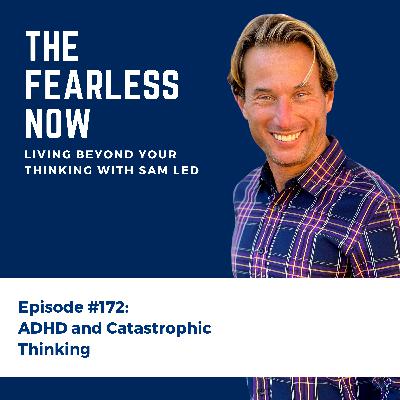 ADHD and Catastrophic Thinking