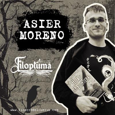 #139 FILOPLUMA: "Hija de la Frontera" de Asier Moreno Vizuete