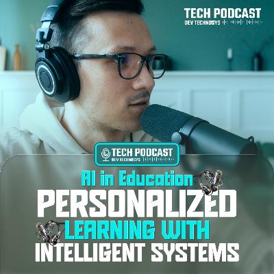 AI in Education: Personalized Learning with Intelligent Systems