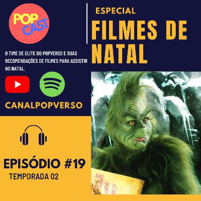 POPCAST #019 - FILMES DE NATAL POPCAST #019 - FILMES DE NATAL