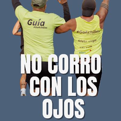 No corro con los ojos!