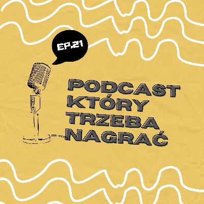 #021 - Podróże małe i duże