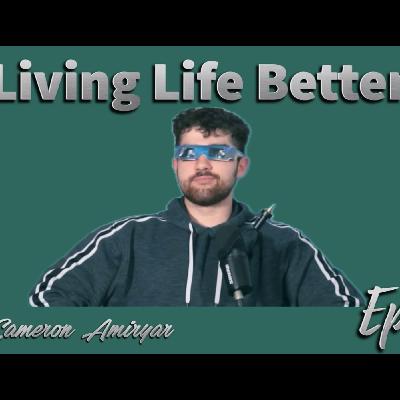 Cameron Amiryar | Living Life Better