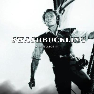 Men's Adventure Fiction Podcast E61: Reject Nihilism- Embrace Swashbuckling