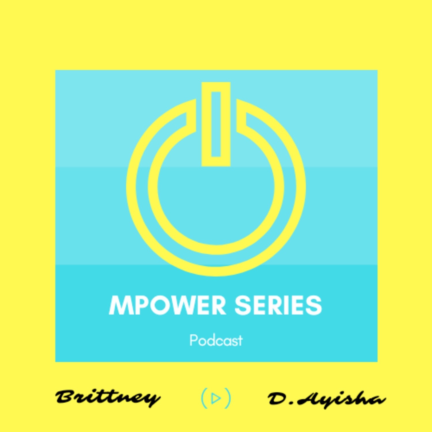 MPower Series Podcast Episode 1-Manifest it!