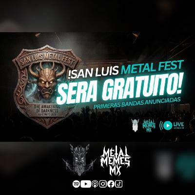 Especial | San Luis Metal Fest Será ¿Gratuito? con Metal Memes