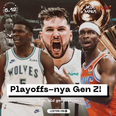 6.12 Playoffs-nya Gen Z!