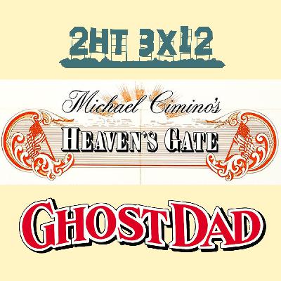 2HT 3x12 - La puerta del cielo/Ghost Dad