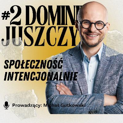 #2 Dominik Juszczyk – "Intencjonalnie" Płatna Społeczność dla Ponad 400 osób