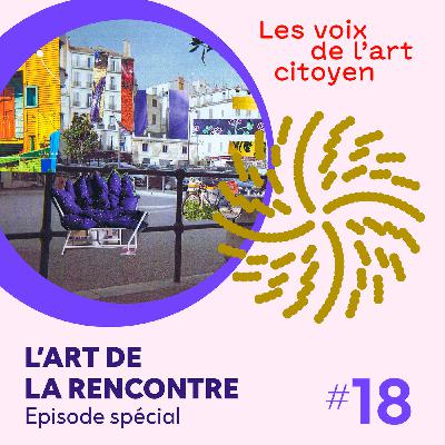 "L'Art de la rencontre" Episode spécial