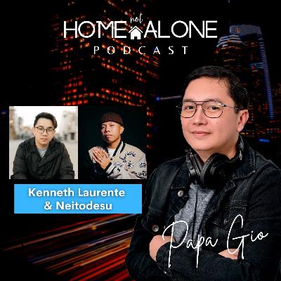 Kenneth Laurente & Neitodesu with Papa Gio: Home not Alone