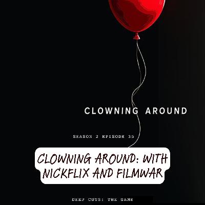 Season 2 Episode 35: Clowning Around (#68) Season 2 Episode 35: Clowning Around (#68)