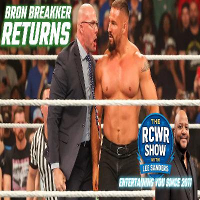 Episode 1201-Bron Breakker Returns! CM Punk Faces AJ Styles! The RCWR Show 1/26/26 Episode 1201-Bron Breakker Returns! CM Punk Faces AJ Styles! The RCWR Show 1/26/26